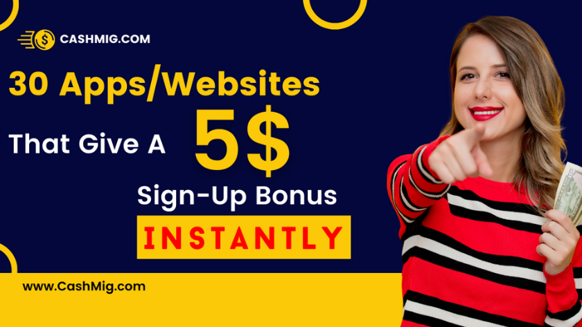 30 AppsWebsites That Give A $5+ Sign-Up Bonus