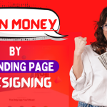 How to Earn Money With Landing Page Design