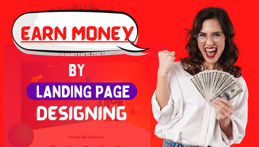 How to Earn Money With Landing Page Design