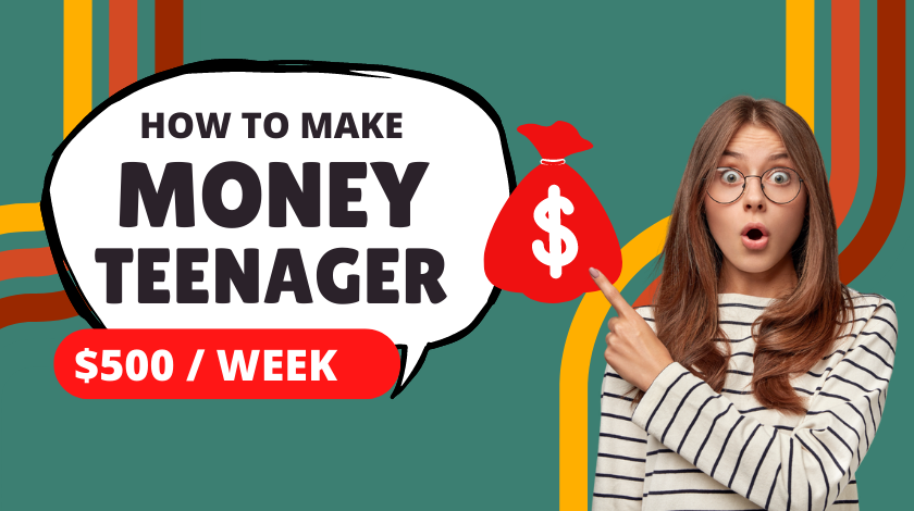 Make Money as a Teenager