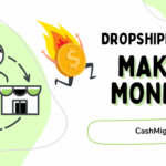 How to Make Money By Dropshipping
